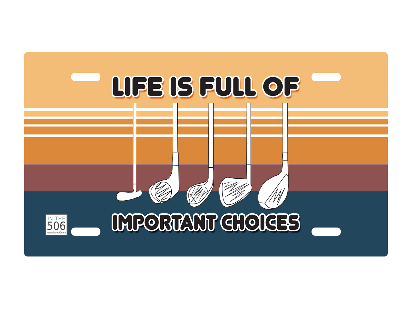 License Plate - Golf Important Choices